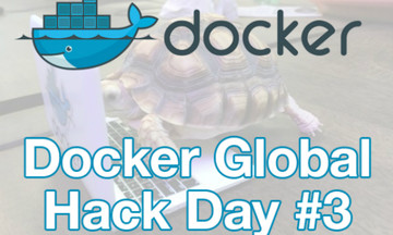 Sân chơi cho lập trình viên tại Docker Global Hack Day