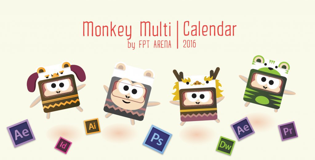 <p class="Normal"> Bộ lịch 2016 lấy tên gọi là “Monkey Multi” hiểu theo cách đơn giản là sự kết hợp của “Monkey” và ngành học “Multimedia” của FPT Arena.</p>