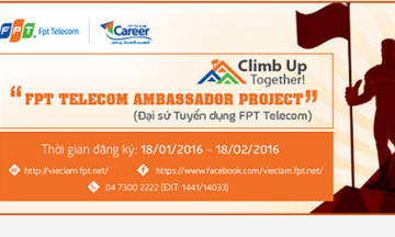 FPT Telecom đi tìm 'Đại sứ tuyển dụng'