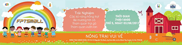 Chương trình diễn ra từ 7h15 đến 17h ngày 3/8 tại Nông trại Green Noel, 816/18 Nguyễn Thị Rành, ấp Xóm Mới, xã An Nhơn Tây, huyện Củ Chi