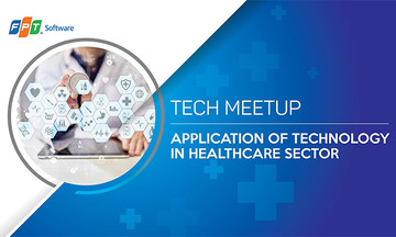 FPT Software chia sẻ công nghệ trong lĩnh vực y tế