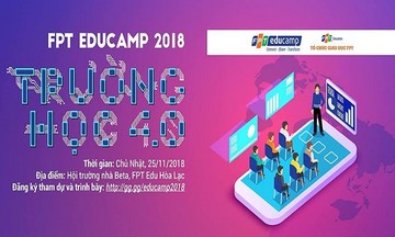 Educamp 2018 mang công nghệ vào giáo dục và tuyển sinh qua ‘Trường học 4.0’