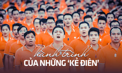 Hành trình của những ‘kẻ điên’