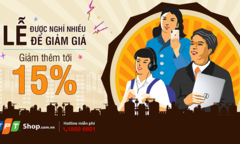 FPT Shop giảm 15% cho tất cả sản phẩm nhân đại lễ 30/4