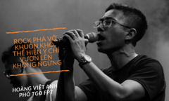 ‘Rock tương đồng văn hóa FPT, phóng khoáng và yêu đời’