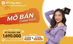 Mở bán FPT Play Box+ 2GB 2020 với ưu đãi ‘sốc’