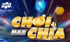 Truyền hình FPT ra mắt ứng dụng ‘Chơi hay chia’