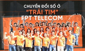 Cách ‘trái tim’ FPT Telecom chuyển đổi số