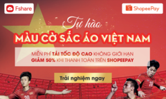 Mừng chiến thắng, Fshare 'mở tiệc' tải tốc độ cao miễn phí