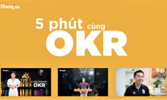 Bản tin ‘5 phút OKR’ chính thức ra mắt nhà F