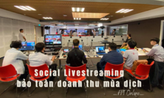 Giải pháp Livestreaming: Tăng doanh thu giữa đại dịch