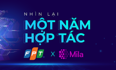 FPT x Mila - Nhìn lại một năm hợp tác