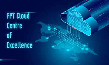 FPT thành lập nhóm chuyên gia về điện toán đám mây Cloud-CoE