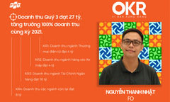 Top 3 OKR Nguyễn Thanh Nhật: Thách thức để… không còn đường lùi