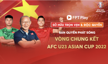 FPT sở hữu bản quyền phát sóng vòng chung kết Giải U23 châu Á 2022
