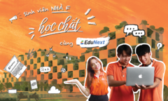 EduNext - cuộc ‘cách mạng’ dạy và học trực tuyến tại FPT