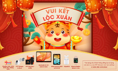 ‘Vui kết lộc xuân’ - cơ hội nhận hàng nghìn quà tặng từ FPT Telecom