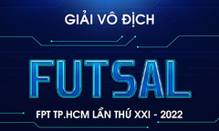 Futsal FPT HCM 2022 tăng giải thưởng