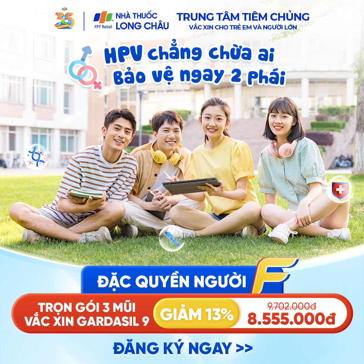 <p class="Normal"> Các gói vaccine dành cho đa dạng đối tượng, từ gói trẻ sơ sinh đến 6 tháng, gói cho trẻ tiền học đường, đến gói dành cho người trưởng thành, người có bệnh mãn tính, phụ nữ trước mang thai…</p> <p class="Normal"> Gói vaccine phòng bệnh HPV cũng thu hút sự quan tâm của nhiều người FPT. Hiện nay, thế giới đã phát hiện hơn 100 biến thể HPV. Các chủng HPV khác nhau có thể gây ra các vấn đề sức khỏe khác nhau, từ mụn cóc trên da đến các bệnh lý nghiêm trọng hơn như ung thư cổ tử cung, ung thư vòm họng, ung thư hậu môn, ung thư dương vật… Với chương trình đặc quyền vaccine dành cho người nội bộ, giá trọn gói 3 mũi vaccine Gardasil 9 dành cho cả 2 phái chỉ 8.555.000 đồng &lpar;giảm 13%&rpar;.</p>