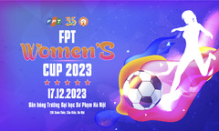 FPT Women’s Cup trở lại sau 5 năm vắng bóng