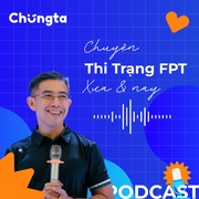 Podcast: Trạng nguyên FPT đầu tiên và chuyện thi trạng