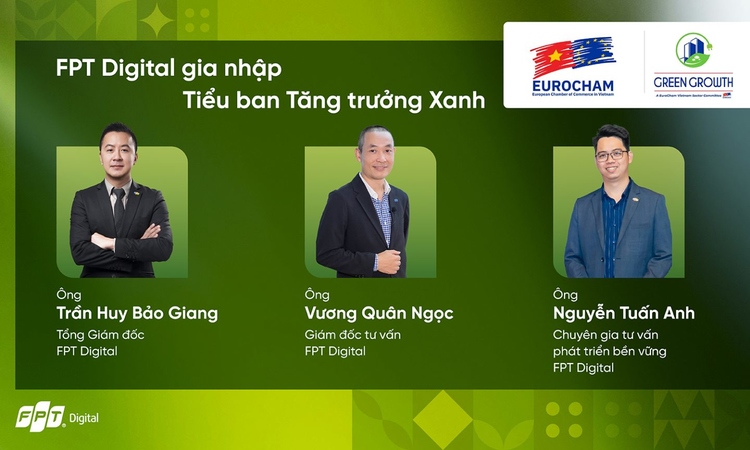 Ba lãnh đạo FPT Digital gia nhập Green Growth Sector Committee