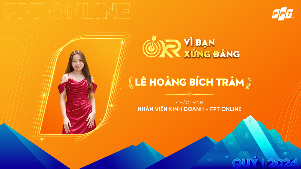 <p class="Normal" style="text-align:justify;"> Chị<strong> Lê Hoàng Bích Trâm - Nhân viên Kinh doanh FPT Online</strong> sinh năm 1992 với 5 năm làm việc tại FPT đã chinh phục mục tiêu doanh thu quý I một cách ngoạn mục. Trong đó khách hàng mới chiếm tới 60% tổng số khách hàng mà Trâm ký hợp đồng trong quý vừa qua.</p> <p class="Normal" style="text-align:justify;"> Để vượt qua KPI "khó nhằn" này &lpar;tăng 22-25% so với cùng kỳ 2023&rpar;, Bích Trâm đã tách nhỏ các gói tài trợ &lpar;50-100 triệu đồng&rpar; và cá nhân hoá theo đặc thù của từng đối tượng để tiếp cận với nhiều khách hàng hơn. Đồng thời, Trâm cũng đẩy mạnh chào bán các lĩnh vực chưa từng tham gia "event" &lpar;phim ảnh, sản xuất, truyền thông...&rpar;; triển khai thành công "big event" ngoài trời vào ngày lễ cho khách hàng Cocacola với thời gian chốt gấp trong 3 ngày, qua đó tạo ấn tượng tốt cho khách hàng về sự chuyên nghiệp của FPT Online.</p>