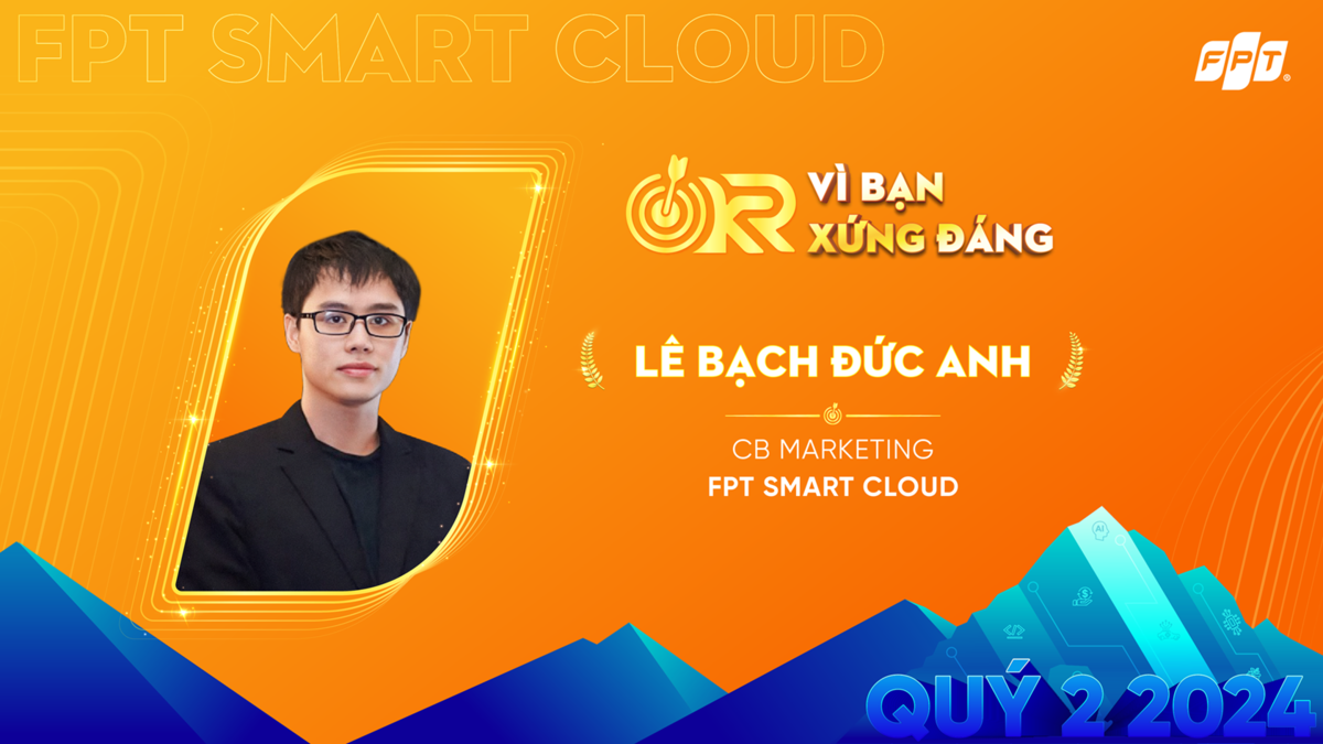 <p class="Normal"> <strong>Anh Lê Bạch Đức Anh, cán bộ Marketing tại FPT Smart Cloud</strong>, đã xuất sắc vượt qua những mục tiêu thách thức trong quý II. Anh đảm nhận vai trò chủ chốt trong việc triển khai marketing cho các dự án hợp tác chiến lược với NVIDIA, bao gồm lễ ký kết MoU giữa FPT và NVIDIA, cùng sự kiện Startup Empowerment dành cho cộng đồng khởi nghiệp Việt Nam. Đây là những dự án đầu tiên cấp Tập đoàn mà FPT Smart Cloud đại diện triển khai cùng NVIDIA, với yêu cầu khắt khe về mọi khâu tổ chức và thời gian chuẩn bị gấp rút chỉ trong 2-3 tuần.</p> <p class="Normal"> Kết quả đạt được rất ấn tượng, với hơn 700 bài báo trong và ngoài nước đưa tin về sự kiện, 400.000+ lượt hiển thị trên các nền tảng, và hơn 370 bài viết trên mạng xã hội. Sự kiện Startup Empowerment thu hút hơn 1300 startup quan tâm, với hơn 50 startup đăng ký tham gia chương trình "Tăng tốc khởi nghiệp" của FPT và NVIDIA.</p> <p class="Normal"> Ngoài ra, anh Đức Anh cũng đã cải thiện đáng kể hoạt động marketing cho dịch vụ resell, hợp tác với Microsoft và Google Cloud. Các chuỗi sự kiện công nghệ chuyên sâu đã giúp tăng 20% số lượng đăng ký và tham dự, đồng thời nâng số lượng lead chất lượng tăng 30%. Nhờ vào những kết quả vượt trội này, Đức Anh đã góp phần nâng cao vị thế của FPT trên trường quốc tế, khi cổ phiếu Tập đoàn tăng mạnh, mở ra nhiều cơ hội thương mại mới. Những thành tích này không chỉ thể hiện sự nỗ lực cá nhân mà còn khẳng định sự đóng góp quan trọng của Đức Anh vào thành công chung của FPT.</p>