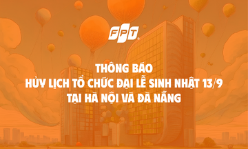 Chính thức: Huỷ tổ chức Đại lễ FPT 13/9, hướng về đồng đội, đồng bào vùng bão lũ