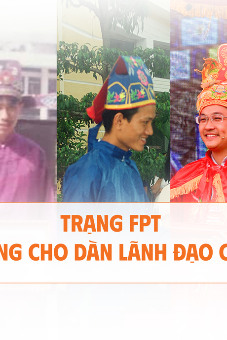 Trạng FPT - Nơi giúp nhân tài ‘hoá rồng'