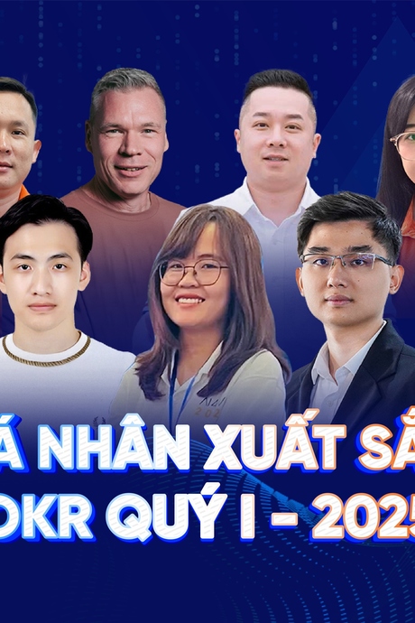 11 cá nhân OKR xuất sắc quý I/2025: Vượt thách thức, quyết tâm chinh phục 'Đỉnh AI'