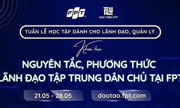 Sếp FPT bồi dưỡng ‘lãnh đạo tập trung dân chủ’