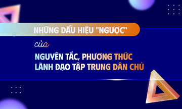 Chỉ dấu trái chiều của Lãnh đạo tập trung dân chủ
