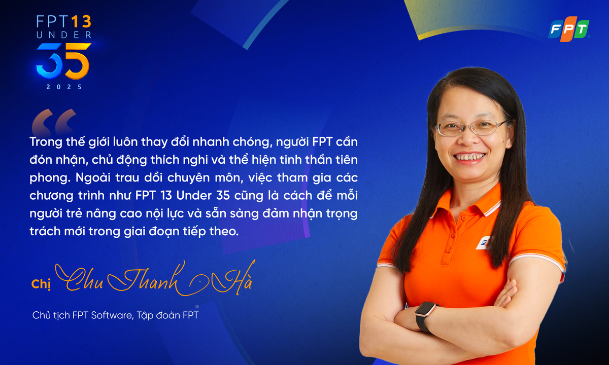 <p class="Normal" dir="ltr" style="text-align:justify;"> Chị Chu Thanh Hà đánh giá, FPT 13 Under 35 góp phần khuyến khích người trẻ thể hiện tài năng, đón nhận cơ hội phát triển sự nghiệp. Đồng thời, chị gợi ý chương trình nên bắt đầu từ cấp cơ sở, có sự phối hợp chặt chẽ với hệ thống nhân sự ngành dọc.</p> <p class="Normal" dir="ltr" style="text-align:justify;"> Chính trong quá trình đó, rất nhiều tài năng trẻ được phát hiện, bồi dưỡng qua các chương trình riêng của đơn vị thành viên. Từ đó, Tập đoàn tổ chức một “cuộc thi hội tụ” - nơi các đơn vị cử đại diện tham dự. “Các bạn sẽ cảm thấy sự quan tâm, đồng hành của đơn vị và cán bộ quản lý trực tiếp, sự hào hứng khi đó cũng sẽ cao hơn. Chất lượng chương trình chọn lọc sẽ sát hơn, phản ánh đúng năng lực nhân sự và kỳ vọng của từng cấp, đưa hiệu quả của tổng thể chương trình lớn hơn rất nhiều”, chị Hà nhận định.</p> <p class="Normal" dir="ltr" style="text-align:justify;"> Chị Hà cũng cho rằng, FPT 13 Under 35 nên có hoạt động dài hơi, theo dõi và đồng hành để nắm bắt được hành trình về sau của các gương mặt được vinh danh. “Điều này sẽ tạo được ý nghĩa cho chương trình - không chỉ là một giải thưởng nhất thời, mà là hành trình gắn bó với FPT” - Chủ tịch Phần mềm FPT chia sẻ.</p>