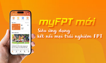 Khui cẩm nang super app myFPT mới: Trợ thủ 'all-in-one' đắc lực của người FPT