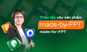 'Đập đi xây lại' để kết nối hàng vạn người FPT