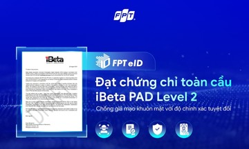 FPT eID đạt bước tiến chống giả mạo mới theo chuẩn quốc tế khắt khe nhất