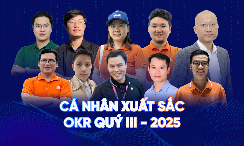 Cá nhân OKR xuất sắc quý III: Kiên định, bứt phá, ghi dấu ấn riêng