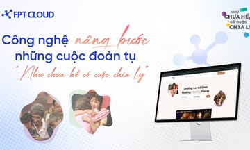 FPT tài trợ hạ tầng xử lý và lưu trữ dữ liệu cho chương trình ‘Như chưa hề có cuộc chia ly’