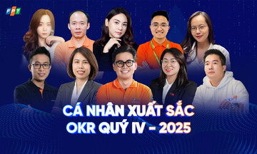 Cá nhân OKR xuất sắc FPT: Khi mục tiêu thách thức gặp tinh thần ‘làm tới nơi’