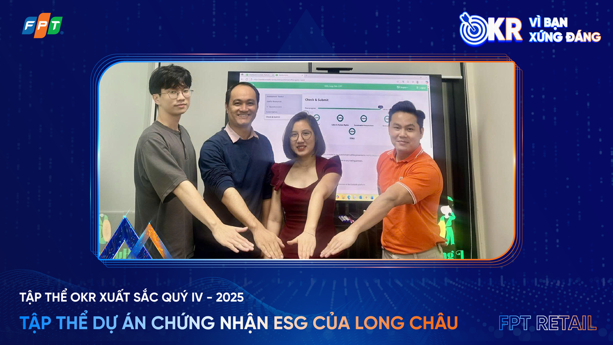 <p class="Normal"> <strong>Tập thể dự án chứng nhận ESG của Long Châu &lpar;nhà Bán lẻ&rpar;</strong> bước vào quý IV/2025 với mục tiêu rất rõ ràng bao gồm đạt huy hiệu/ huy chương phát triển bền vững từ EcoVadis ngay lần đầu đánh giá, hoàn thành hồ sơ và nộp trước 1/11/2025, cùng đạt tối thiểu 45 điểm trong năm 2025. Thách thức lớn nhất nằm ở việc thời gian chuẩn bị chỉ vỏn vẹn 2 tháng, trong khi dự án đã đi khoảng 70% kế hoạch thì EcoVadis yêu cầu mở rộng phạm vi đánh giá ra toàn bộ hệ thống FPT Long Châu. Từ phạm vi kho tổng ban đầu, dự án buộc phải bao phủ hơn 2.400 nhà thuốc, trung tâm tiêm chủng, văn phòng và kho, trở thành một trong những doanh nghiệp quy mô lớn nhất trong hệ thống đánh giá EcoVadis. Trong khi đó, ESG là lĩnh vực hoàn toàn mới, nhân sự còn non kinh nghiệm, dự án lại mang tính liên chức năng rất cao khi phải điều phối tới 13 bộ phận.</p> <p class="Normal"> Vượt qua áp lực “vừa chạy vừa học”, team đã thiết lập được bức tranh ESG toàn diện trên quy mô toàn hệ thống, đặt nền móng cho chiến lược phát triển bền vững dài hạn của công ty. Việc mở rộng phạm vi theo yêu cầu EcoVadis được thực hiện thành công, khẳng định năng lực triển khai ESG ở quy mô doanh nghiệp lớn, đồng thời nâng uy tín, hình ảnh và mức độ minh bạch của FPT Long Châu trong mắt đối tác, nhà cung ứng và Tập đoàn. Điểm nổi bật trong cách làm của team tập trung vào việc chia nhỏ mục tiêu theo giai đoạn để thích ứng nhanh, thiết lập cơ chế phối hợp rõ ràng giữa 13 bộ phận, cùng phân vai cụ thể để dữ liệu thu thập đồng bộ, nhất quán và đúng tiến độ. Team cũng xây dựng kênh trao đổi - phản hồi - báo cáo xuyên suốt để cập nhật nhanh và xử lý vướng mắc kịp thời, đồng thời áp dụng nhiều cách làm sáng tạo để chuẩn hóa dữ liệu ESG quy mô lớn mà vẫn giảm tải cho vận hành tuyến đầu.</p>