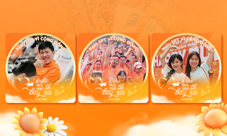 'Phủ cam' mạng xã hội, người FPT chung tay đưa Điều tử tế bay xa