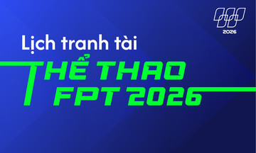 Trọn bộ lịch tranh tài thể thao rực lửa nhà FPT mùa 2026