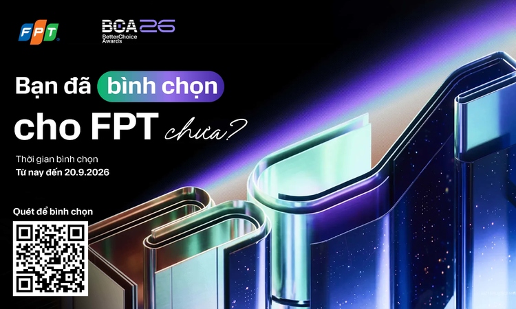 Tăng gấp 6 vote/ngày để FPT lên top ‘Thương hiệu Việt vươn tầm thế giới’